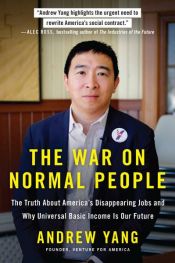 book cover of The War on Normal People by Andrew Yang