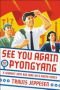 See You Again in Pyongyang