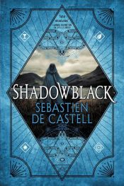 book cover of Shadowblack by Sebastien de Castell