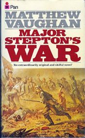 book cover of Major Stepton's War by Matthew Vaughan