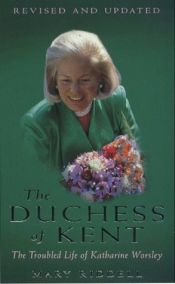 book cover of The Duchess of Kent by Mary Riddell