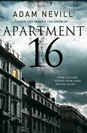 book cover of Apartment 16 by Adam Nevill
