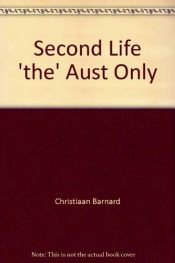 book cover of Das zweite Leben. Erinnerungen des weltberühmten Herzchirurgen by Christiaan Barnard