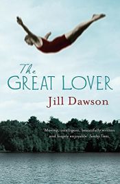 book cover of The Great Lover by Jill Dawson