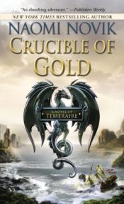 book cover of Crucible of Gold by Naomi Novik