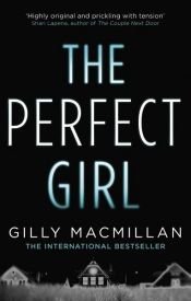 book cover of The Perfect Girl by Gilly MacMillan