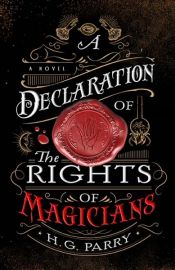 book cover of A Declaration of the Rights of Magicians by H.G. Parry