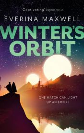 book cover of Winter's Orbit by Everina Maxwell