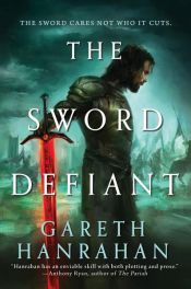 book cover of The Sword Defiant by Gareth Hanrahan