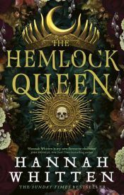 book cover of The Hemlock Queen by Hannah Whitten