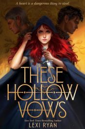 book cover of These Hollow Vows by Lexi Ryan