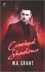 book cover of Crooked Shadows by M.A. Grant