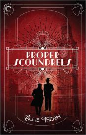 book cover of Proper Scoundrels by Allie Therin