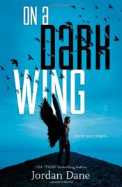 book cover of On a Dark Wing by Jordan Dane