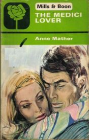 book cover of The Medici Lover (Harlequin Presents #197) by Anne Mather