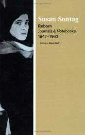 book cover of Reborn: Journals and Notebooks, 1947-1963 by Susan Sontagová