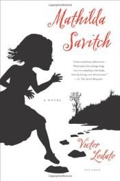 book cover of Mathilda Savitch by Victor Lodato