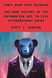 book cover of Fancy Bear Goes Phishing by Scott J. Shapiro