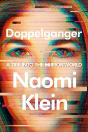 book cover of Doppelganger by Наоми Клайн