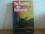 book cover of Der Schatten des Halbmonds: d. Schicksal e. armen. Mädchens by David Kherdian