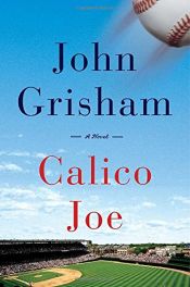 book cover of Calico Joe by ג'ון גרישם