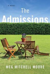 book cover of The Admissions by Meg Mitchell Moore