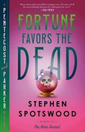 book cover of Fortune Favors the Dead by Stephen Spotswood