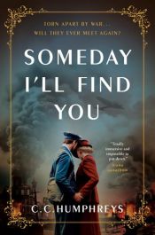 book cover of Someday I'll Find You by C.C. Humphreys