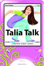 book cover of Talia Talk by Christine Hurley Deriso