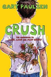 book cover of Crush: The Theory, Practice and Destructive Properties of Love by 蓋瑞・伯森