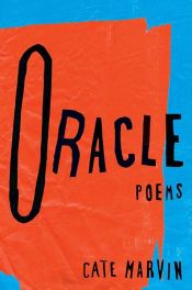 book cover of Oracle by Cate Marvin