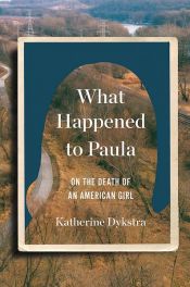 book cover of What Happened to Paula by Katherine Dysktra