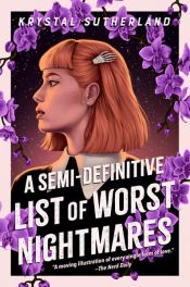 book cover of A Semi-Definitive List of Worst Nightmares by Krystal Sutherland