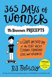 book cover of 365 Days of Wonder: Mr. Browne's Precepts by R. J. Palacio
