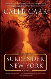 book cover of Surrender, New York by Caleb Carr