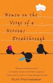 book cover of Women on the Verge of a Nervous Breakthrough by Ruth Pennebaker