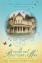 book cover of The House on Butterfly Way by Elizabeth Bevarly