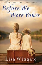 book cover of Before We Were Yours by Lisa Wingate