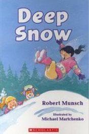 book cover of Deep Snow by Robert Munsch