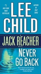 book cover of Never Go Back (with bonus novella High Heat) (Jack Reacher, Book 18) by 李·查德