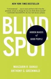 book cover of Blindspot by Anthony G. Greenwald|Mahzarin R. Banaji