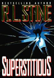 book cover of Superstitious by R. L. Stine