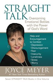 book cover of Straight Talk: Overcoming Emotional Battles with the Power of God's Word (Meyer, Joyce) by Joyce Meyer