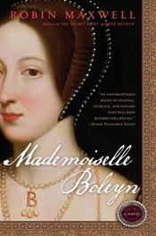 book cover of Mademoiselle Boleyn by Robin Maxwell