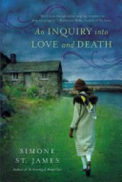 book cover of An Inquiry Into Love and Death by Simone St. James