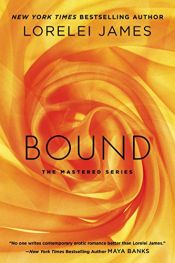 book cover of Bound (The Mastered Series) by Lorelei James