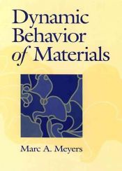 book cover of Dynamic Behavior of Materials by Marc A. Meyers