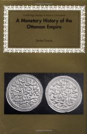 book cover of A Monetary History of the Ottoman Empire (Cambridge Studies in Islamic Civilization) by Sevket Pamuk