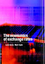 book cover of The Economics of Exchange Rates by Lucio Sarno|Mark P. Taylor