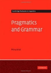 book cover of Pragmatics and Grammar (Cambridge Textbooks in Linguistics) by Mira Ariel